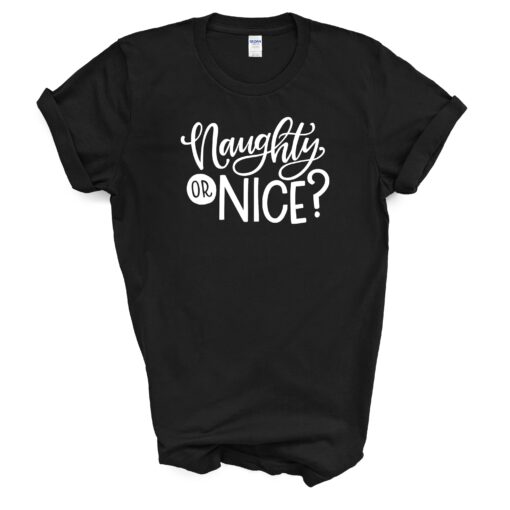 Naughty or NICE? T Shirt