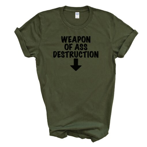 Weapon of Ass Destruction T Shirt - Image 4