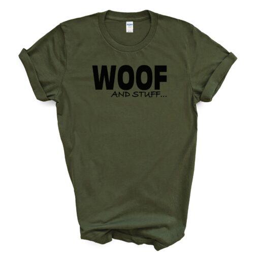 WOOF AND STUFF... T-Shirt - Image 3