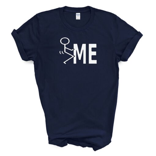 F*ck Me T Shirt - Image 5