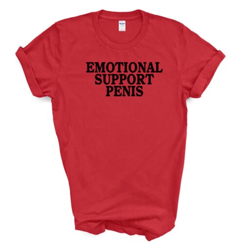EMOTIONAL SUPPORT PENIS T-Shirt - Image 6