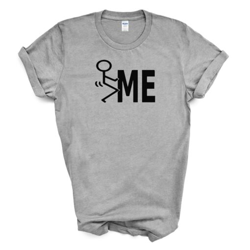 F*ck Me T Shirt - Image 7