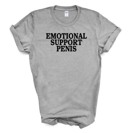 EMOTIONAL SUPPORT PENIS T-Shirt - Image 7