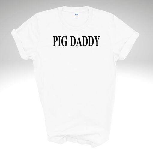 PIG DADDY T Shirt - Image 8